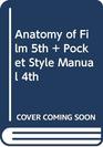 Anatomy of Film 5e  Pocket Style Manual 4e