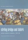 Stirling Bridge  Falkirk 129798 William Wallace's Rebellion