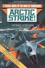 Arctic Strike A Visual Novel of the War of Tomorrow