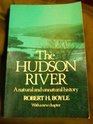 The Hudson River A Natural and Unnatural History