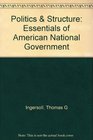 Politics  Structure Essentials of American National Government