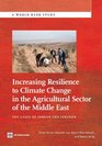 Increasing Resilience to Climate Change in the Agricultural Sector of the Middle East The Cases of Jordan and Lebanon