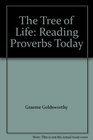 The Tree of Life Reading Proverbs Today