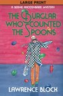 The  Burglar Who Counted the Spoons - Large Print