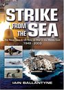 Strike from the Sea The Royal Navy and US Navy at War in the Middle East