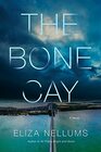 The Bone Cay A Novel