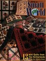 It's a Small World Mini Quilts from the Netherlands