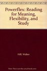 Powerflex Reading for Meaning Flexibility and Study