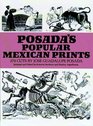 Posada's Popular Mexican Prints 273 Cuts