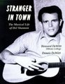 Stranger in town: The musica1 life of Del Shannon