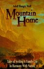 Mountain Home Tales of Seeking a Family Life in Harmony With Nature