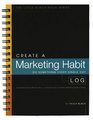 Create A Marketing Habit LogA Companion to The Little Black BookA Lawyer's Guide to Creating a Marketing Habit in 21 Days