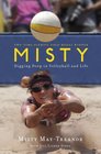 Misty Digging Deep in Volleyball and Life