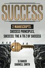 Success 2 Manuscripts  Success Principles Success The A to Z of success
