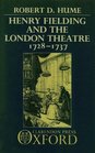 Henry Fielding and the London Theatre 17281737
