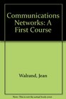 Communication Networks A First Course