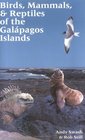 An Identification Guide to the Birds Mammals and Reptiles of the Galpagos Islands