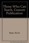 Those Who Can Teach Custom Publication