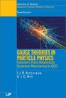 Gauge Theories in Particle Physics A Practical Introduction  From Relativistic Quantum Mechanics to Qed