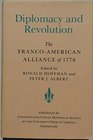 Diplomacy and Revolution The FrancoAmerican Alliance of 1778
