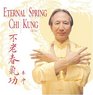 Eternal Spring Chi Kung