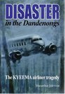Disaster in the Dandenongs  The Kyeema Airliner Tragedy