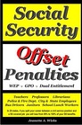 Social Security Offset Penalties WEP  GPO  Dual Entitlement