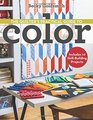 The Quilter's Practical Guide to Color Includes 10 SkillBuilding Projects