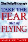 Take the Fear Out of Flying