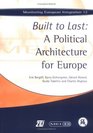 Built to Last A Political Architecture for Europe