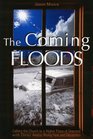 The Coming Floods