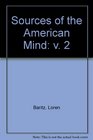 Sources of the American Mind v 2