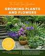 The FirstTime Gardener Growing Plants and Flowers All the knowhow you need to plant and tend outdoor areas using ecofriendly methods