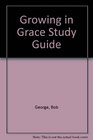 Growing in Grace Study Guide
