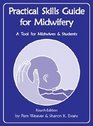 Practical Skills Guide for Midwifery A Tool for Midwives