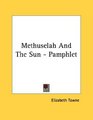 Methuselah And The Sun  Pamphlet