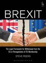 Brexit The Legal Framework for Withdrawal from the EU or Renegotiation of EU Membership