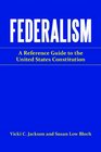 Federalism A Reference Guide to the United States Constitution