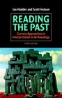 Reading the Past  Current Approaches to Interpretation in Archaeology