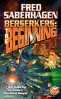Berserkers : The Beginning