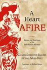 A Heart Afire Stories and Teachings of the Early Hasidic Masters
