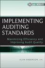 Implementing Audit Standards  Website Maximizing Efficiency and Improving Audit Quality