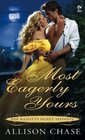 Most Eagerly Yours (Her Majesty's Secret Servants, Bk 1)