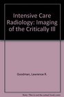 Intensive Care Radiology