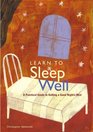 Learn to Sleep Well