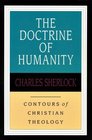 Doctrine of Humanity (Contours of Christian Theology)