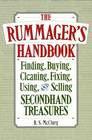 The Rummager's Handbook  Finding Buying Cleaning Fixing Using  Selling Secondhand Treasures