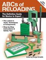 ABCs of Reloading: The Definitive Guide for Novice to Expert
