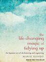 The Life-Changing Magic of Tidying Up: The Japanese Art of Decluttering and Organizing