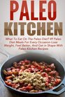 Paleo Kitchen What To Eat On The Paleo Diet 49 Paleo Diet Meals For Every OccasionLose Weight Feel Better And Get in Shape With Paleo Kitchen  Cooker Paleo Diet Cookbook Paleo Cookbook